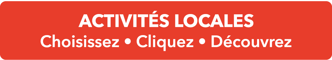 Activités Locales - Choisissez, Cliquez et Découvrez